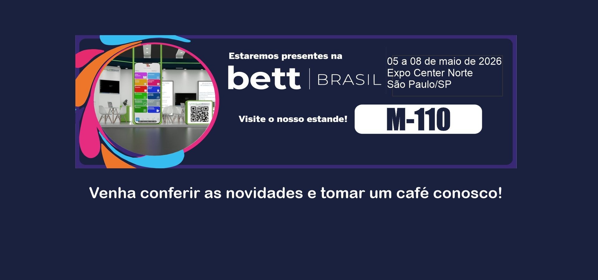 Presença na Bett Brasil - Escolar Manager