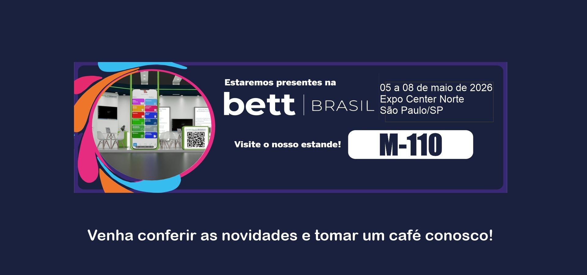 Presença na Bett Brasil - Escolar Manager