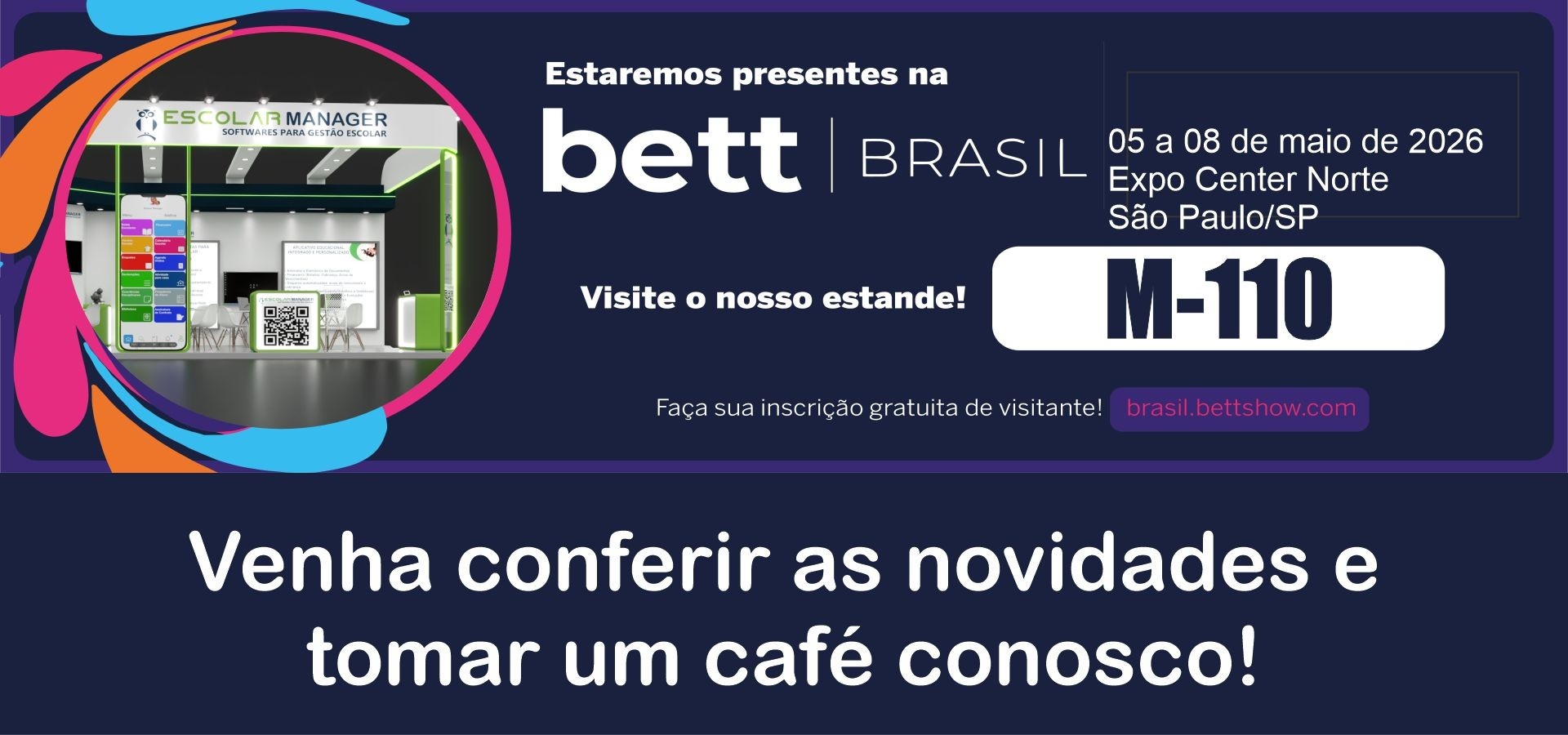 Presença na Bett Brasil - Escolar Manager